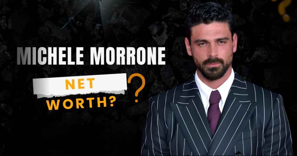 Michele Morrone Net Worth