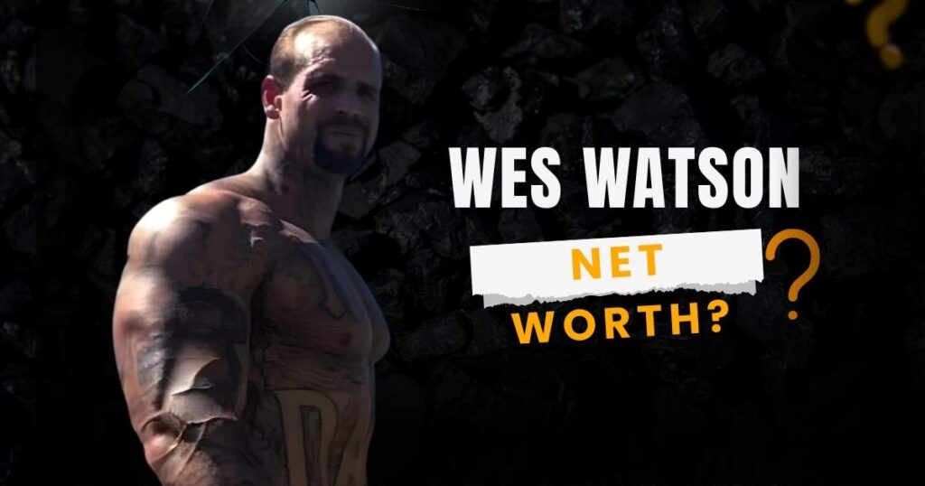 Wes Watson Net Worth