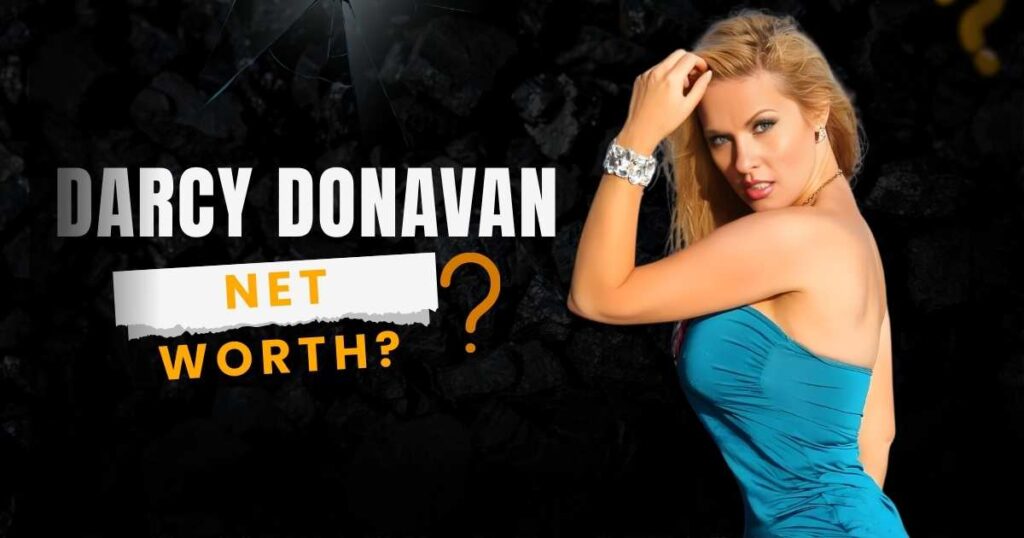 Darcy Donavan Net Worth