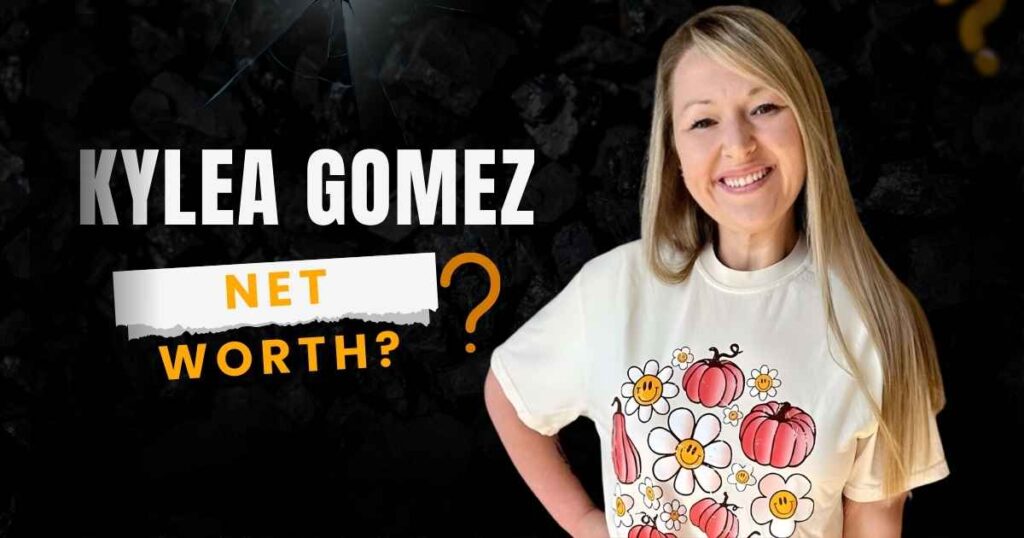 Kylea Gomez Net Worth