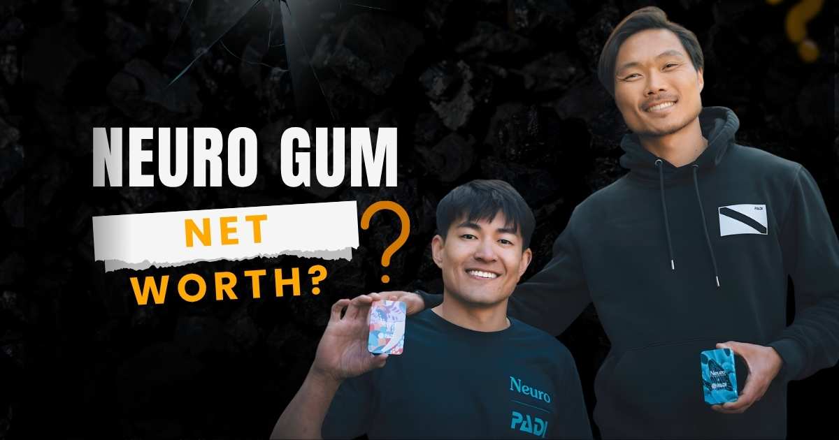 Neuro Gum Net Worth